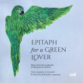 The Linarol Consort, Heloise Bernard - Epitaph For A Green Lover: Music From The Songbooks Of Margaret Of Austria (CD)