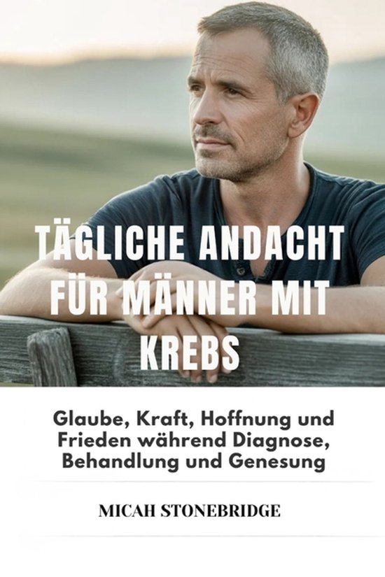 Tägliche Andacht Für Männer Mit Krebs - cover