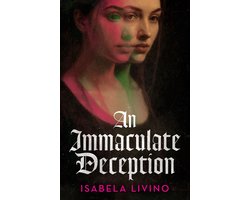 An Immaculate Deception