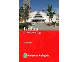 Odyssee Reisgidsen - Tirana en omgeving