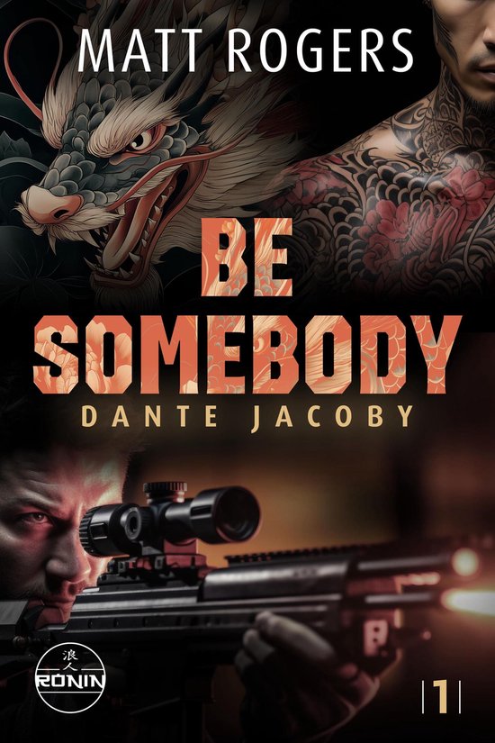 Dante Jacoby 1 - Be Somebody. Wenn das Leben dich jagt, muss ... - cover