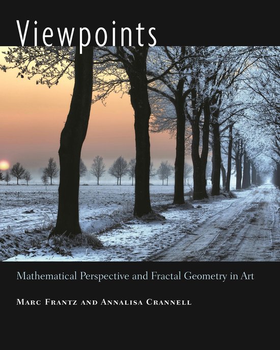 Viewpoints - Mathematical Perspective and Fractal Geometry in Art