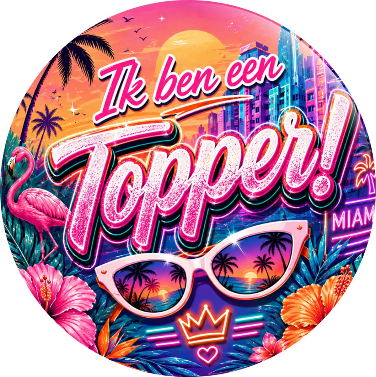 Button Ik ben een Topper! 58mm