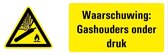Waarschuwing voor gashouders onder druk tekstbord - dibond 200 x 75 mm