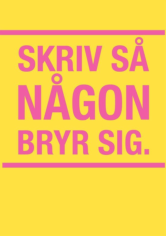 Kunskap på nolltid 0 - Skriv så någon bryr sig