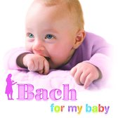 Bach For My Baby  07