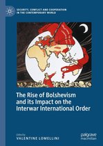 Security, Conflict and Cooperation in the Contemporary World - The Rise of Bolshevism and its Impact on the Interwar International Order
