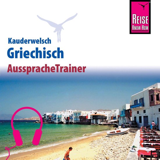 Reise Know-How Kauderwelsch AusspracheTrainer Griechisch - cover