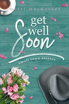 Small Town Stories 2 - Get Well Soon