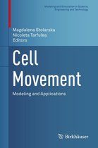 Modeling and Simulation in Science, Engineering and Technology - Cell Movement