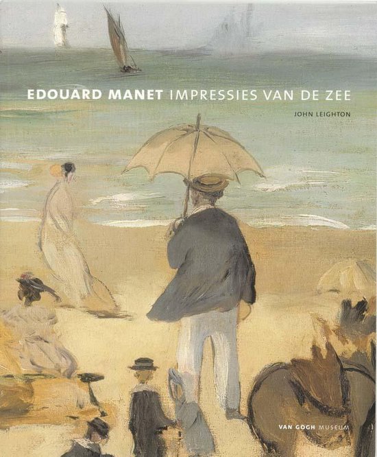 Cover van het boek 'Eduard Manet - impressies van de zee' van John Leighton