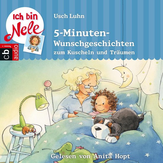 Ich bin Nele - 5-Minuten-Wunschgeschichten zum Kuscheln und  ... - cover