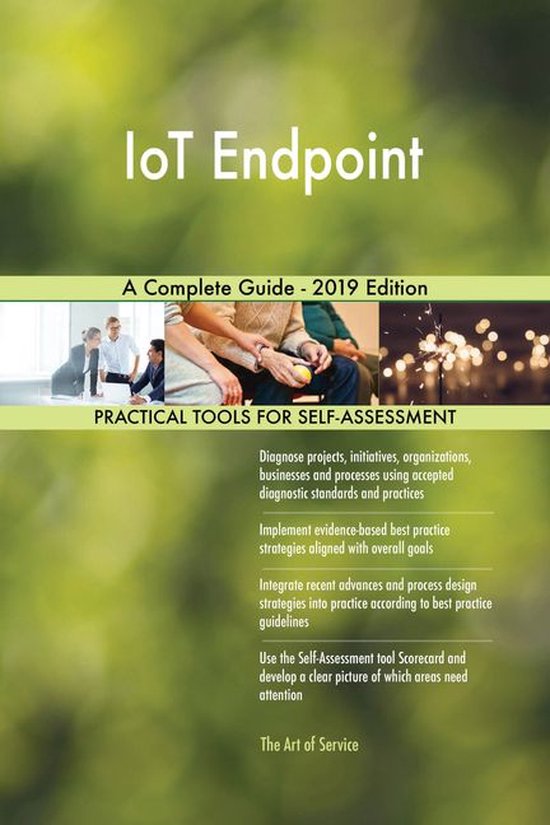 IoT Endpoint A Complete Guide - 2019 Edition (ebook), Gerardus Blokdyk ...