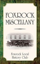 Foxrock Miscellany