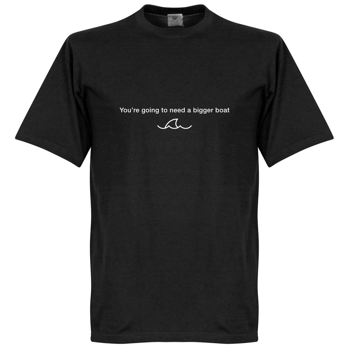 We're Going to Need a Bigger Boat T-Shirt - Zwart - XXXXL