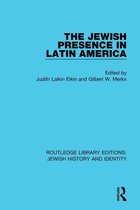 Routledge Library Editions: Jewish History and Identity - The Jewish Presence in Latin America