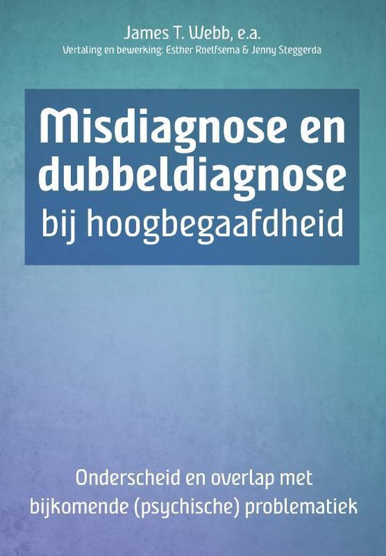 Misdiagnose en dubbeldiagnose bij hoogbegaafdheid - James t. Webb | Tiliboo-afrobeat.com