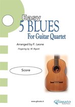 5 Easy Blues for Guitar Quartet 5 - Guitar Quartet sheet music "5 Easy Blues" score