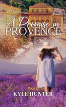 The Provence Series 2 - A Promise in Provence