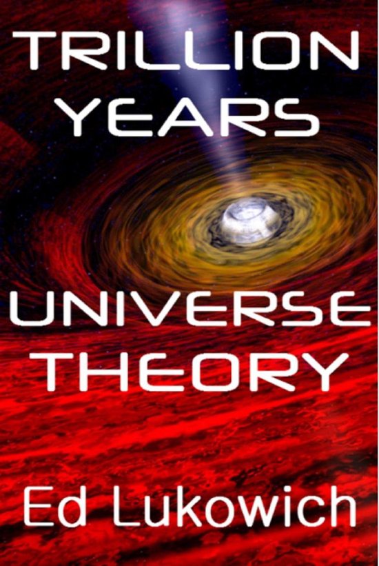 Trillion Theory 2 - Trillion Years Universe Theory - cover