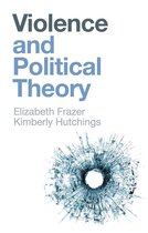And Political Theory - Violence and Political Theory