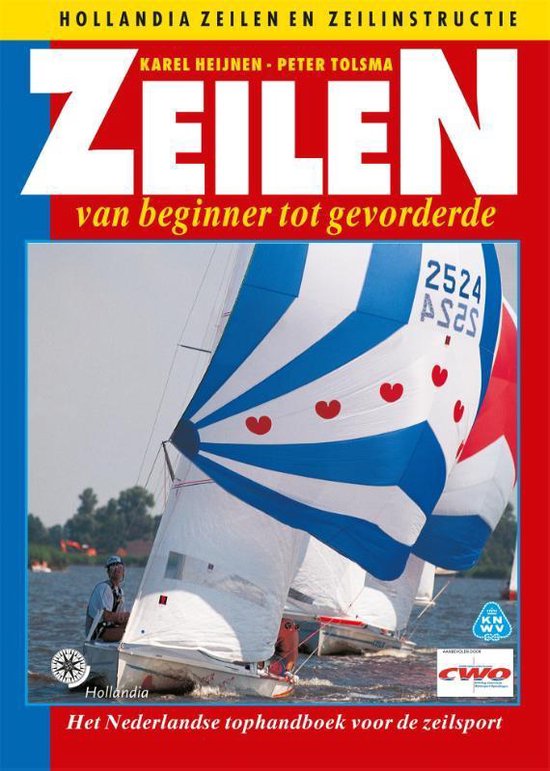 Cover van het boek 'Zeilen van beginner tot gevorderde' van Peter Tolsma en Karel Heijnen