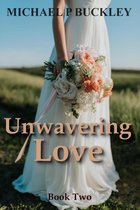 Unwavering Series 2 - Unwavering Love