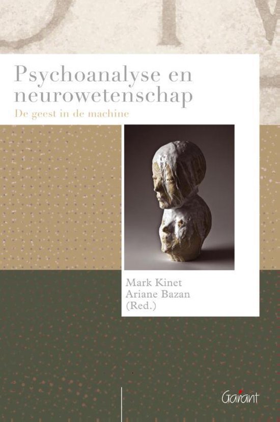 Psychoanalyse en neurowetenschap - de geest in de machine
