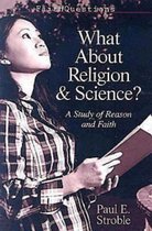 Faithquestions - What About Religion and Science?