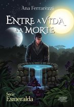 Série Esmeralda 3 - Entre a Vida e a Morte