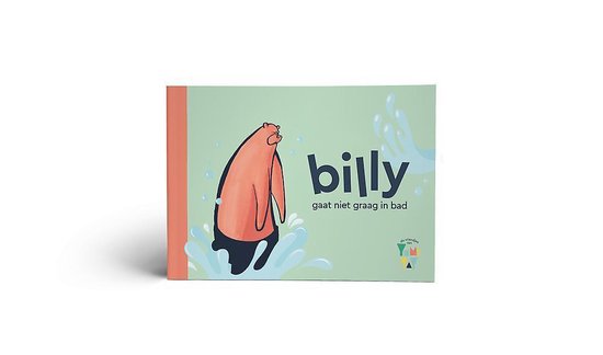 YumiYay voorleesboek - Beertje - Billy gaat niet graag in bad -Voorleesboek 1 jaar -2 jaar- 3 jaar