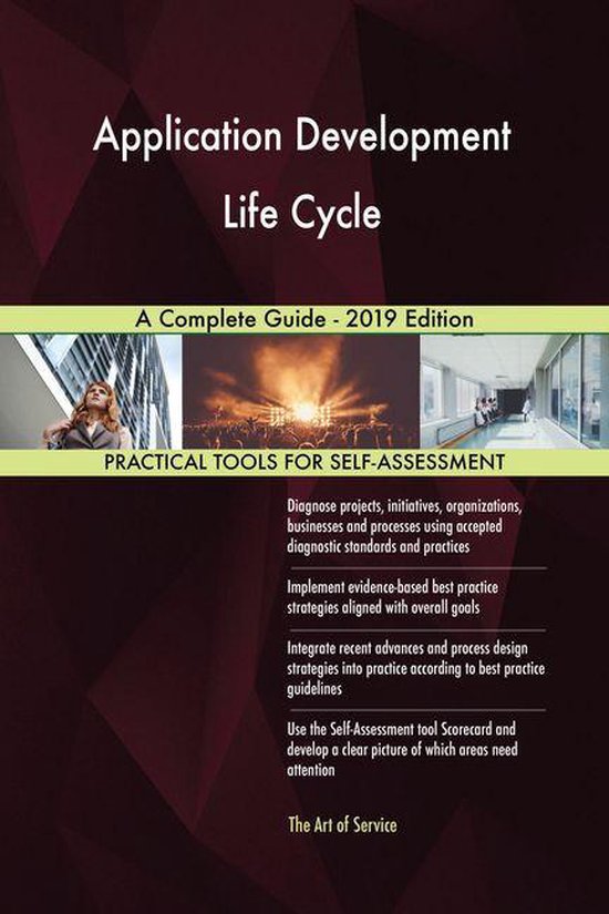 Application Development Life Cycle A Complete Guide - 2019 Edition ...