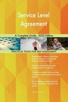 Service Level Agreement A Complete Guide - 2020 Edition