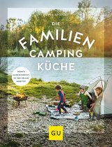 GU Familienküche - Die Familien-Campingküche