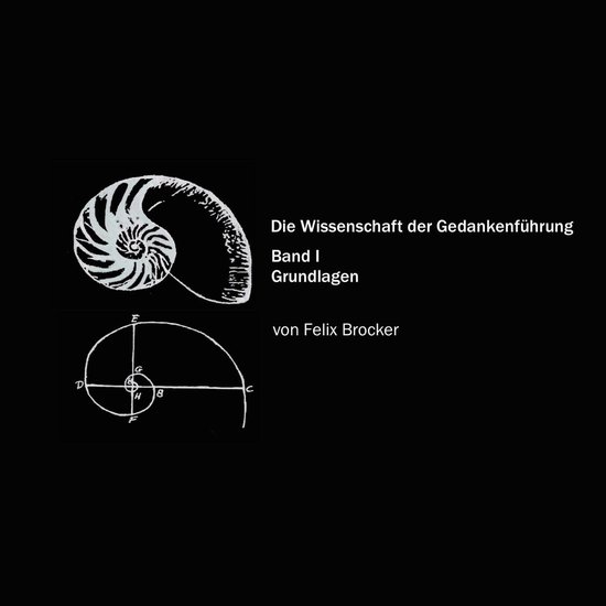 Die Wissenschaft der Gedankenführung, Band 1 - Grundlagen - cover