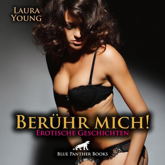 Berühr mich! Erotische Geschichten | Erotik Audio Story | E ... - cover