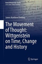 Nordic Wittgenstein Studies 9 - The Movement of Thought: Wittgenstein on Time, Change and History