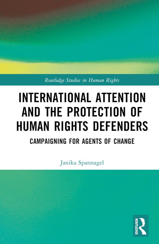 Routledge Studies in Human Rights- International Attention a ... - cover