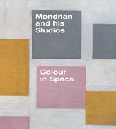 Mondrian And His Studios