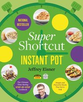 Step-by-Step Instant Pot Cookbooks - Super Shortcut Instant Pot