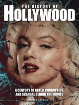 Dark Histories - The History of Hollywood