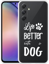 Cazy Hoesje geschikt voor Samsung Galaxy A54 Life Is Better With a Dog Wit