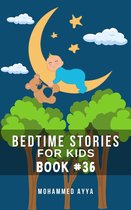 Short Bedtime Stories 36 - Bedtime Stories For Kids
