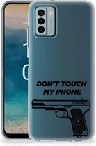 Back Case Siliconen Hoesje Nokia G22 Telefoonhoesje Pistol Don't Touch My Phone