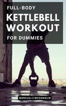 Full-Body Kettlebell Workout For Dummies