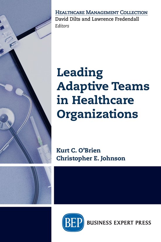 Leading Adaptive Teams in Healthcare Organizations - cover