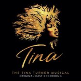 Tina: The Tina Turner Musical (original Cast Recor