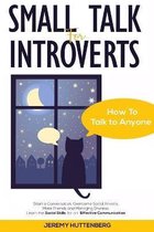 Small Talk For Introverts: How To Talk To Anyone