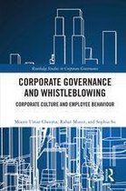 Routledge Studies in Corporate Governance - Corporate Governance and Whistleblowing