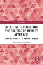 Interventions - Affective Heritage and the Politics of Memory after 9/11
